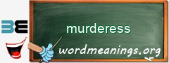 WordMeaning blackboard for murderess